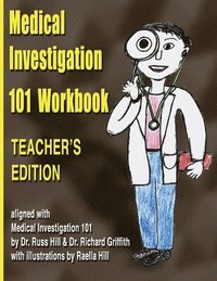 bokomslag Medical Investigation 101 Workbook - Teacher's Edition: Teacher's Edition