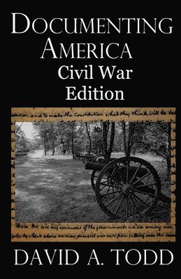 bokomslag Documenting America: Civil War Edition