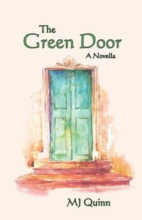 bokomslag The Green Door: A Novella