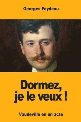 bokomslag Dormez, je le veux !