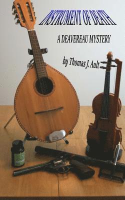 Instrument of Death: A Deavereau Mystery 1