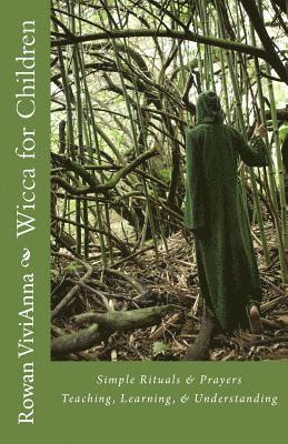 bokomslag Wicca for Children: Teaching, Leaning, Understanding
