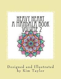 bokomslag Heavy Heart a Mandala Book - Volume 2