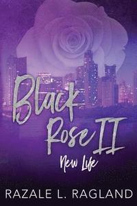 bokomslag Black Rose New Life