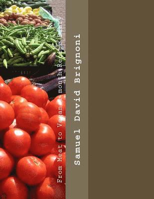 From Meat to Vegan 1 month Recipe Diary 1