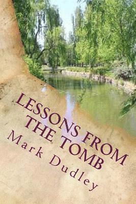 Mark Dudley - Lessons from the Tomb, Häftad. Tillgänglighet: Lägg i varukorg