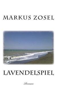 bokomslag Lavendelspiel: Roman