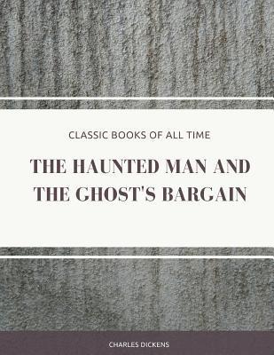 bokomslag The Haunted Man and the Ghost's Bargain