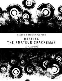 bokomslag Raffles: The Amateur Cracksman