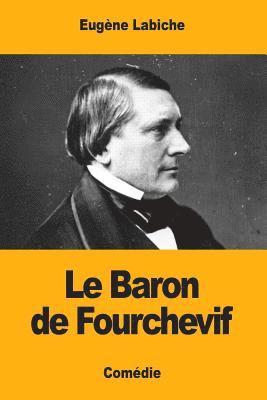 Le Baron de Fourchevif 1