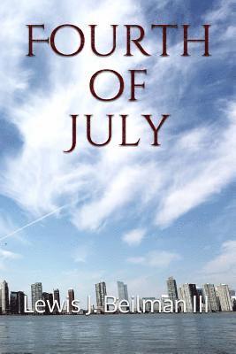 III Beilman, Lewis J. - Fourth of July, Häftad