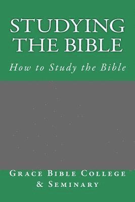 Studying the Bible: How to Study the Bible 1