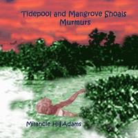 bokomslag Tidepool and Mangrove Shoals Murmurs