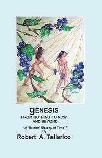 bokomslag gENESIS: From Nothing to Now, and Beyond.