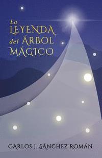 bokomslag La Leyenda del Arbol Magico