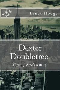 bokomslag Dexter Doubletree: Compendium 4