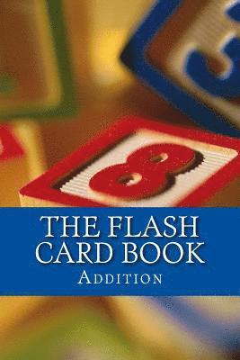 The Flash Card Book: Addition 1