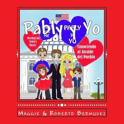 Pably y Yo 'Conociendo al Alcalde del Pueblo' Vol. #7: Conociendo al Alcalde del Pueblo 1