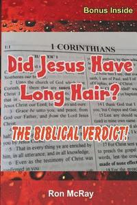bokomslag Did Jesus Have Long Hair?: The Biblical Verdict!