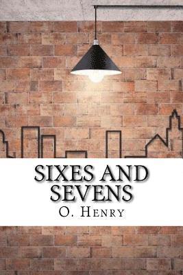 Sixes and Sevens 1