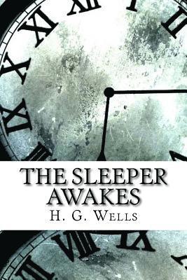 The Sleeper Awakes 1