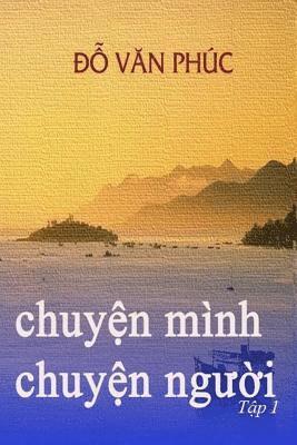 Chuyen Minh Chuyen Nguoi Vol. 1: Major Social and Political Issues That Changed America 1