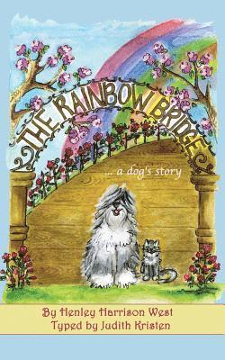 bokomslag The Rainbow Bridge...a dog's story