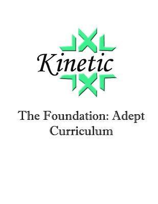 Manu Eli - Kinetic: The Foundation: Adept Curriculum, Häftad