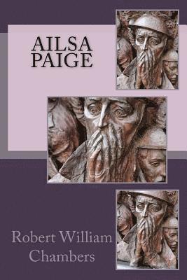 Robert William Chambers - Ailsa Paige, Häftad