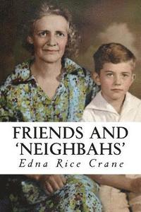 bokomslag Friends and Neighbahs: Selected Poems of Edna Rice Crane
