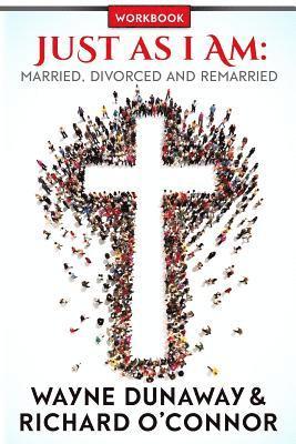 bokomslag Just As I Am: Married, Divorced and Remarried