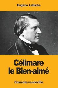 bokomslag Célimare le Bien-aimé