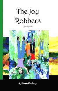 bokomslag The Joy Robbers