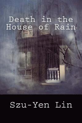 Death in the House of Rain 1