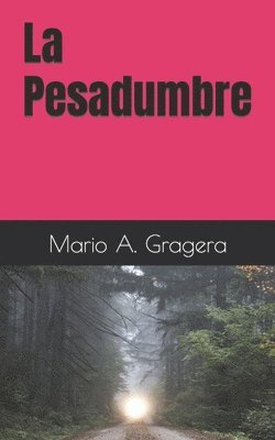 La Pesadumbre 1