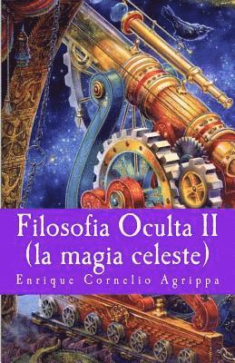 bokomslag Filosofia Oculta II: la magia celeste