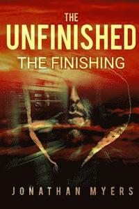 bokomslag The Unfinished: The Finishing