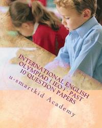 bokomslag International English Olympiad ( IEO ) - Past 10 Question Papers