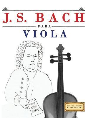 bokomslag J. S. Bach Para Viola: 10 Piezas F