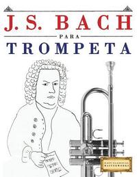 bokomslag J. S. Bach Para Trompeta: 10 Piezas F