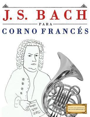 bokomslag J. S. Bach Para Corno Franc