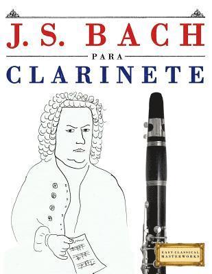 bokomslag J. S. Bach Para Clarinete: 10 Piezas F
