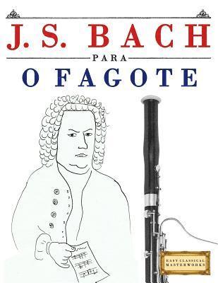 bokomslag J. S. Bach Para O Fagote: 10 Pe