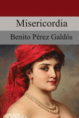 Benito Perez Galdos - Misericordia, Häftad