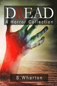 bokomslag Dread: A Horror Collection