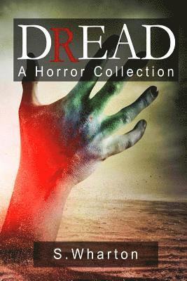 bokomslag Dread: A Horror Collection