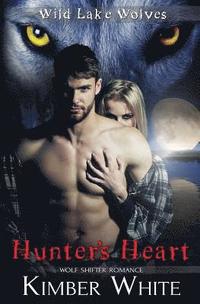 bokomslag Hunter's Heart: Wolf Shifter Romance