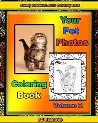 bokomslag Your Pet Photos Coloring Book Volume 2