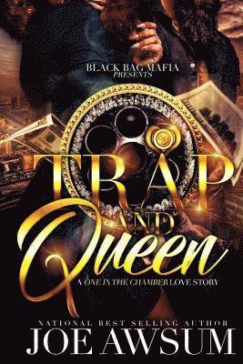 Trap and Queen: A one in the chamber love story 1