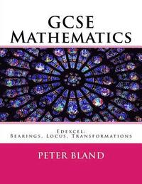 bokomslag GCSE Mathematics (9-1): Edexcel: Bearings, Locus, Transformations